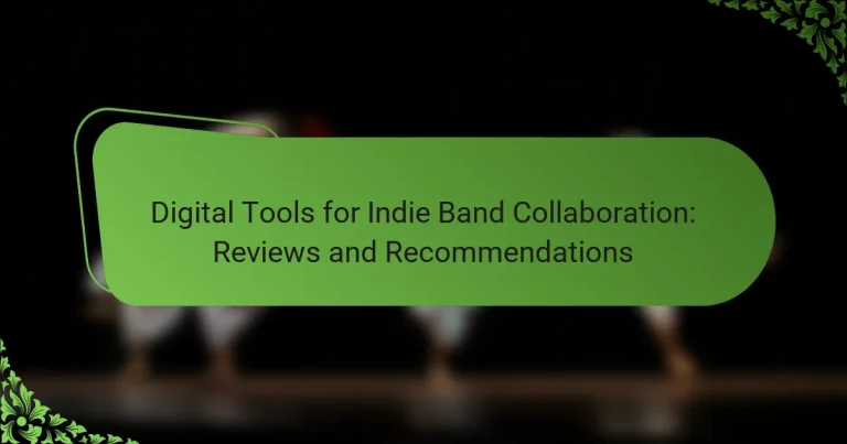 Digital Tools for Indie Band Collaboration: Reviews and Recommendations